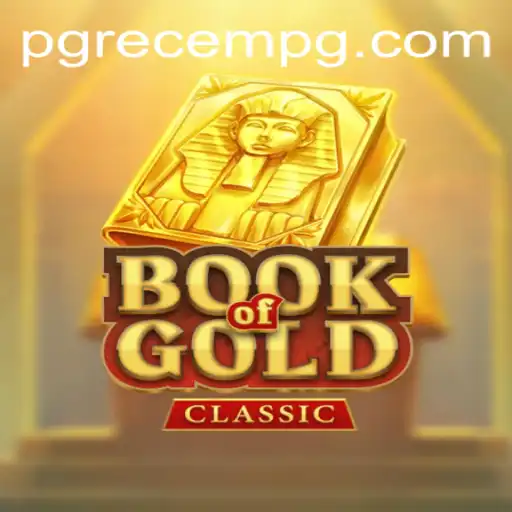 Discover the World of BookOfGoldClassic: A Timeless Journey into Ancient Riches