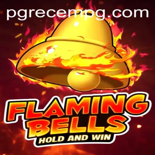 Flaming Bells: Unleashing the Excitement of RECEMPG
