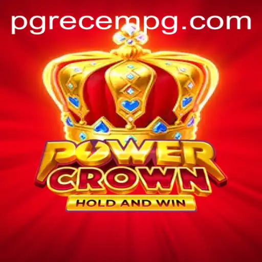 Discover the Exciting World of PowerCrown: A Comprehensive Guide to RECEMPG